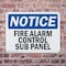 Signmission Fire Alarm Control Sub Panel OSHA Notice Sign, Plastic, 10in W x 7in L, 2PK OS-2PACK-NS-P-710-L-12525 - alternate 4